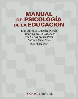 MANUAL DE PSICOLOGÍA DE LA EDUCACIÓN | 9788436816389 | GONZÁLEZ-PIENDA, JULIO ANTONIO / GONZÁLEZ CABANACH, RAMÓN / NÚÑEZ PÉREZ, JOSÉ CARLOS / VALLE ARIAS,