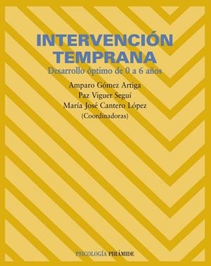 INTERVENCIÓN TEMPRANA | 9788436818062 | GOMEZ ARTIGA, AMPARO