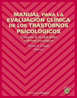 MANUAL PARA LA EVALUACIÓN CLÍNICA DE LOS TRASTORNOS PSICOLÓGICOS | 9788436820232 | CABALLO MANRIQUE, VICENTE E.