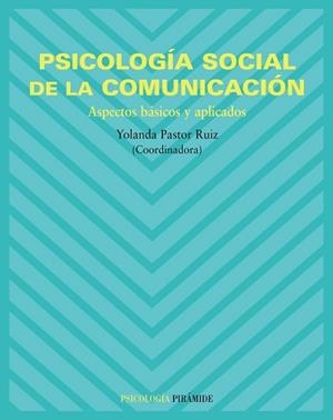 PSICOLOGÍA SOCIAL DE LA COMUNICACIÓN | 9788436820553 | PARTOR, YOLANDA