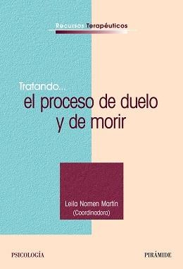 TRATANDO... EL PROCESO DE DUELO Y DE MORIR | 9788436821895 | NOMEN, LEILA