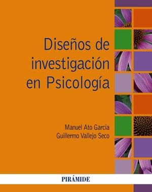 DISEÑOS DE INVESTIGACIÓN EN PSICOLOGÍA | 9788436833232 | ATO GARCÍA, MANUEL / VALLEJO SECO, GUILLERMO