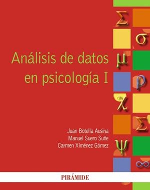 ANÁLISIS DE DATOS EN PSICOLOGÍA I | 9788436826555 | BOTELLA AUSINA, JUAN / SUERO SUÑE, MANUEL / XIMÉNEZ GÓMEZ, CARMEN