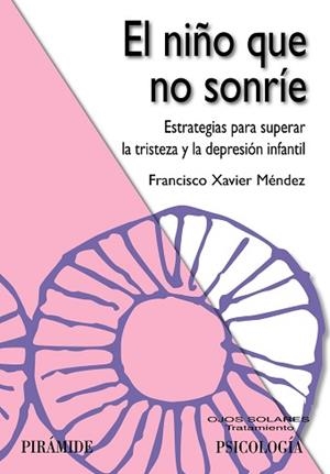 NIÑO QUE NO SONRÍE, EL | 9788436825688 | MÉNDEZ CARRILLO, FRANCISCO XAVIER