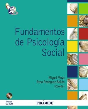 FUNDAMENTOS DE PSICOLOGÍA SOCIAL | 9788436824315 | MOYA MORALES, MIGUEL / RODRÍGUEZ BAILÓN, ROSA