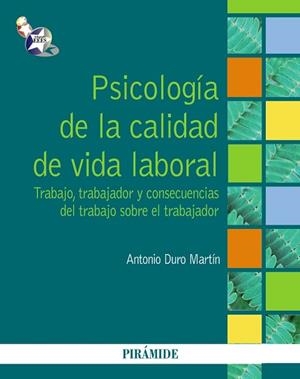 PSICOLOGÍA DE LA CALIDAD DE VIDA LABORAL | 9788436828573 | DURO MARTÍN, ANTONIO