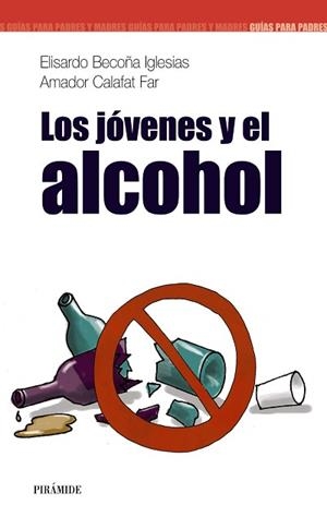 JOVENES Y EL ALCOHOL, LOS | 9788436820171 | BECOÑA, ELISARDO