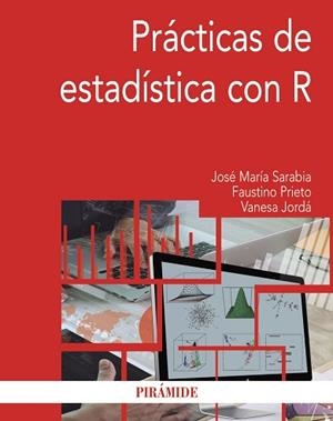 PRÁCTICAS DE ESTADÍSTICA CON R | 9788436838732 | SARABIA ALEGRÍA, JOSÉ MARÍA / PRIETO MENDOZA, FAUSTINO