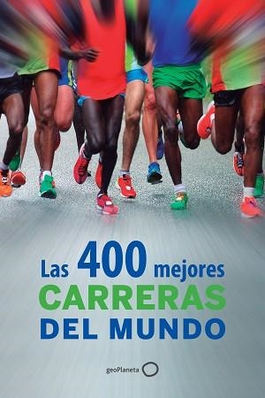 400 MEJORES CARRERAS DEL MUNDO, LAS | 9788408126102 | AA. VV.