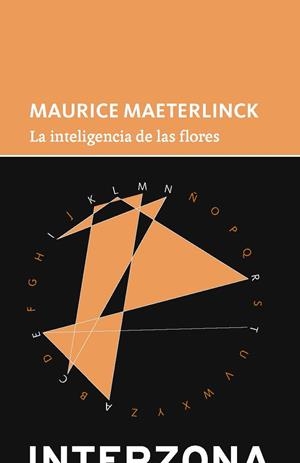 INTELIGENCIA DE LAS FLORES, LA | 9789873874024 | MAETERLINCK, MAURICE