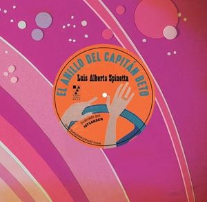 ANILLO DEL CAPITÁN BETO, EL | 9789508892942 | SPINETTA, LUIS ALBERTO