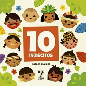 DIEZ INDIECITOS / TEN LITTLE INDIANS | 9789508892720 | HIGUERA, CARLOS
