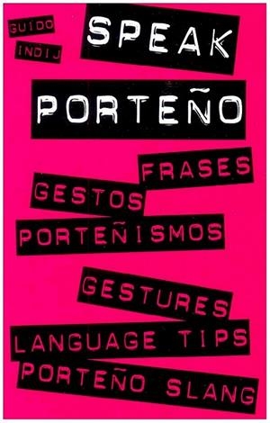SPEAK PORTEÑO | 9789505330249 | INDIJ, GUIDO