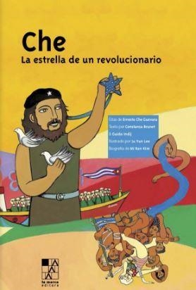 CHE LA ESTRELLA DE UN REVOLUCIONARIO | 9789508892126 | INDIJ, GUIDO