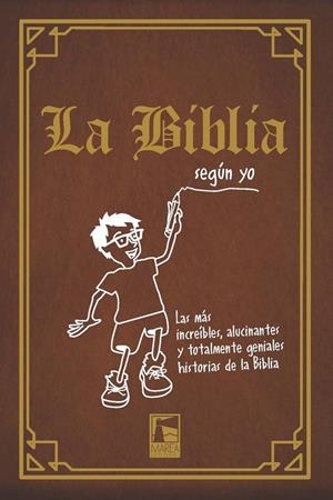 BIBLIA (SEGÚN YO), LA | 9789873783555 | ESTEFANIA, LAURA