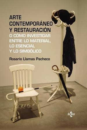 ARTE CONTEMPORÁNEO Y RESTAURACIÓN | 9788430961405 | LLAMAS PACHECO, ROSARIO