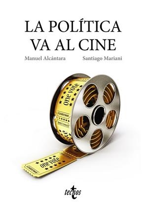 POLÍTICA VA AL CINE, LA | 9788430968695 | ALCÁNTARA, MANUEL / MARIANI, SANTIAGO