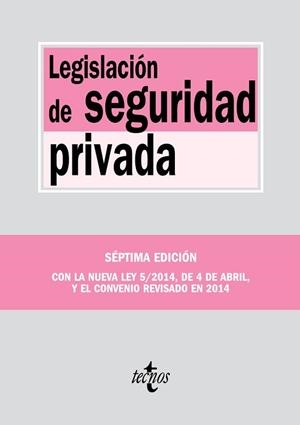 LEGISLACIÓN DE SEGURIDAD PRIVADA (ED. 2014) | 9788430963577 | EDITORIAL TECNOS