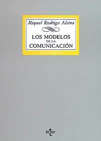 MODELOS DE LA COMUNICACIÓN, LOS | 9788430927104 | RODRIGO ALSINA, MIGUEL