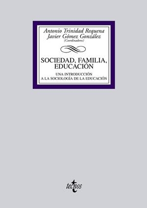 SOCIEDAD, FAMILIA, EDUCACIÓN | 9788430955954 | TRINIDAD REQUENA, ANTONIO / GÓMEZ GONZÁLEZ, JAVIER / ENTRENA DURÁN, FRANCISCO / MARQUÉS PERALES, ILD