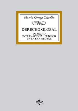 DERECHO GLOBAL | 9788430962716 | ORTEGA CARCELÉN, MARTÍN