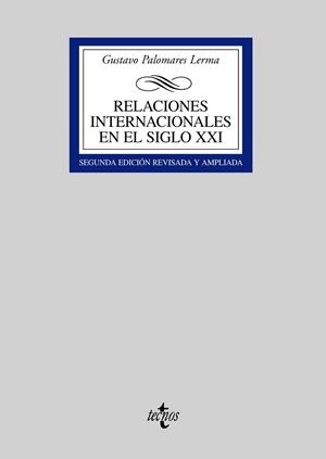 RELACIONES INTERNACIONALES EN EL SIGLO XXI | 9788430943548 | PALOMARES LERMA, GUSTAVO