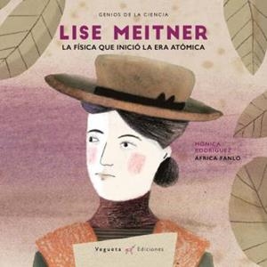 LISE MEITNER | 9788417137120 | RODRÍGUEZ, MÓNICA