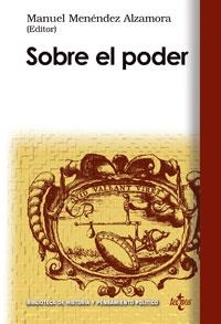 SOBRE EL PODER | 9788430945528 | MENÉNDEZ ALZAMORA, MANUEL / VILLORO, LUIS / VALLESPÍN OÑA, FERNANDO / VILLACAÑAS BERLANGA, JOSÉ LUIS