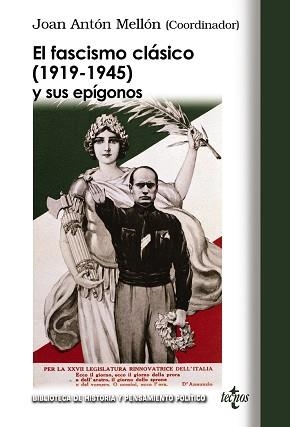 FASCISMO CLÁSICO (1919-1945) Y SUS EPÍGONOS, EL | 9788430951970 | ANTÓN MELLÓN, JOAN / GRIFFIN, ROGER / HERNÁNDEZ CARR, AITOR / KALLIS, ARISTOTLE / SAZ CAMPOS, ISMAEL