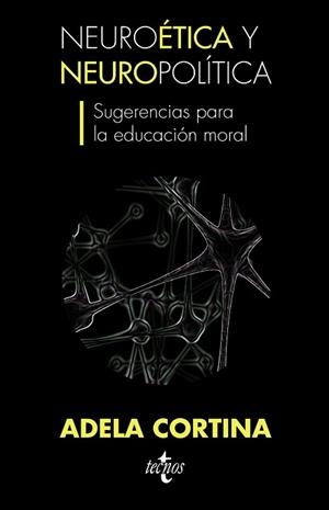 NEUROÉTICA Y NEUROPOLÍTICA | 9788430953219 | CORTINA, ADELA
