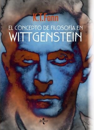 CONCEPTO DE FILOSOFÍA EN WITTGENSTEIN, EL | 9788430957910 | FANN, K. T.