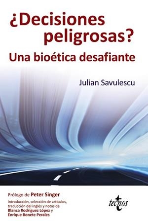 ¿DECISIONES PELIGROSAS? | 9788430954438 | SAVULESCU, JULIAN