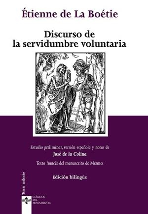 DISCURSO DE LA SERVIDUMBRE VOLUNTARIA. DISCOURS DE LA SERVITUDE VOLONTAIRE | 9788430950683 | BOÉTIE, ÉTIENNE DE LA