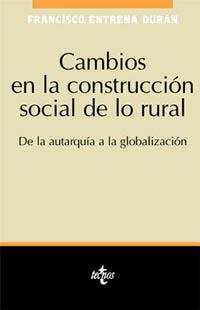 CAMBIOS EN LA CONSTRUCCIÓN SOCIAL DE LO RURAL | 9788430931774 | ENTRENA DURÁN, FRANCISCO
