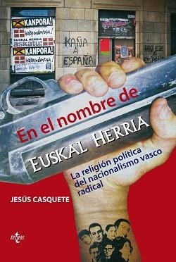 EN EL NOMBRE DE EUSKAL HERRIA | 9788430948826 | CASQUETE, JESÚS