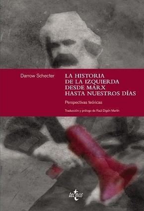 HISTORIA DE LA IZQUIERDA DESDE MARX HASTA NUESTROS DÍAS, LA | 9788430961856 | SCHECTER, DARROW