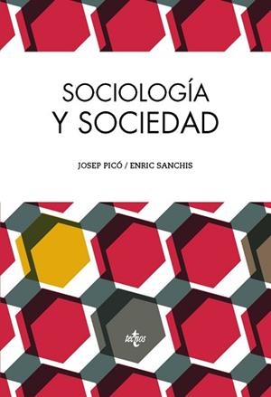 SOCIOLOGÍA Y SOCIEDAD | 9788430962877 | PICÓ, JOSEP / SANCHIS, ENRIC