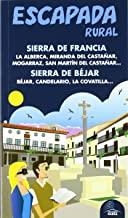 SIERRA DE FRANCIA Y DE BEJAR : ESCAPADA AZUL [2012] | 9788480239363 | LEDRADO, PALOMA / INGELMO, ÁNGEL