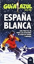 ESPAÑA BLANCA : GUÍA AZUL [2015] | 9788416408467 | INGELMO, ANGEL/GARCÍA, JESÚS/LEDRADO, PALOMA/MONREAL, MANUEL