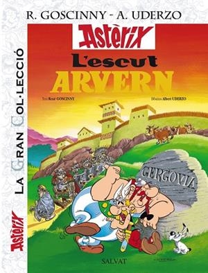 GC ASTÈRIX 11: L'ESCUT ARVERN (LA GRAN COL·LECCIÓ) | 9788421689615 | GOSCINNY, RENÉ / UDERZO, ALBERT