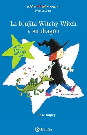 BRUJITA WITCHY WITCH Y SU DRAGÓN, LA | 9788421695814 | IMPEY, ROSE