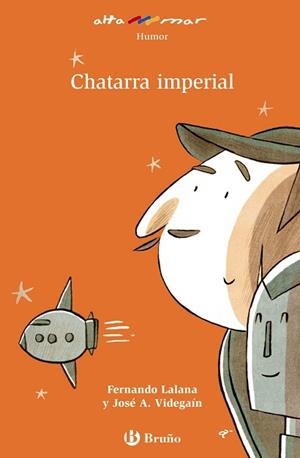 CHATARRA IMPERIAL | 9788421665725 | LALANA, FERNANDO / VIDEGAÍN, JOSÉ A.