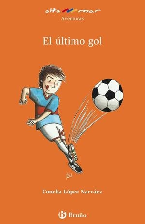 ÚLTIMO GOL, EL | 9788421679852 | LÓPEZ NARVÁEZ, CONCHA