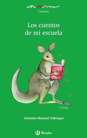 CUENTOS DE MI ESCUELA, LOS | 9788421651230 | FABREGAT, ANTONIO-MANUEL