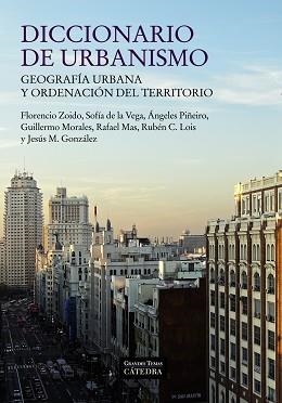 DICCIONARIO DE URBANISMO | 9788437631158 | ZOIDO, FLORENCIO / VEGA, SOFÍA DE LA / PIÑEIRO, ÁNGELES / MORALES, GUILLERMO / MAS, RAFAEL