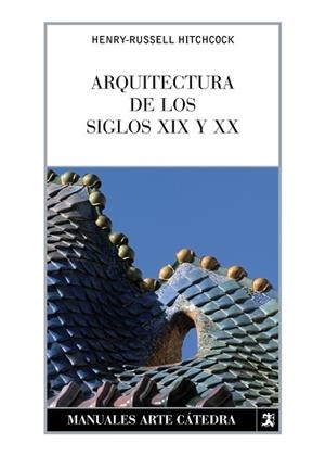 ARQUITECTURA DE LOS SIGLOS XIX Y XX | 9788437624464 | RUSSELL, HENRY