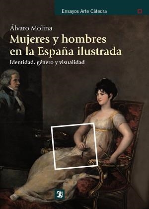 MUJERES Y HOMBRES EN LA ESPAÑA ILUSTRADA | 9788437632001 | MOLINA, ÁLVARO