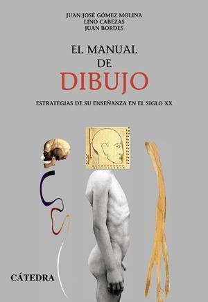 MANUAL DE DIBUJO, EL | 9788437619248 | GOMEZ MOLINA, JUAN JOSÉ / CABEZAS, LINO / BORDES, JUAN