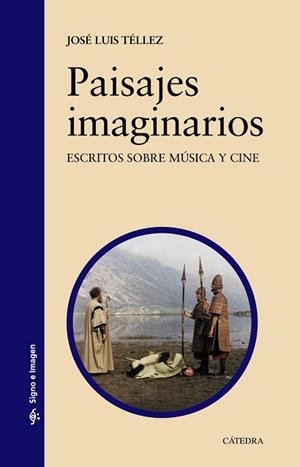PAISAJES IMAGINARIOS | 9788437632049 | TÉLLEZ, JOSÉ LUIS