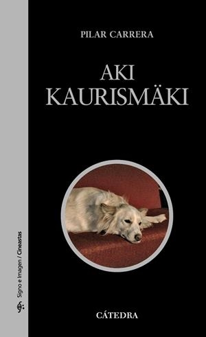 AKI KAURISMÄKI | 9788437629810 | CARRERA, PILAR